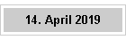 14. April 2019