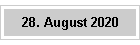 28. August 2020