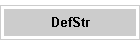 DefStr