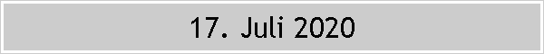 17. Juli 2020