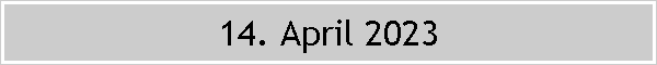 14. April 2023