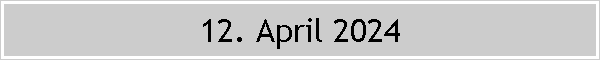 12. April 2024